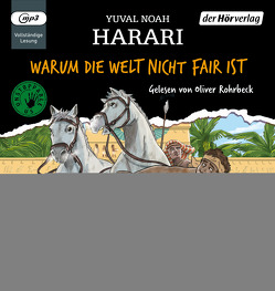 Warum die Welt nicht fair ist von Harari,  Yuval Noah, Niehaus,  Birgit, Rohrbeck,  Oliver