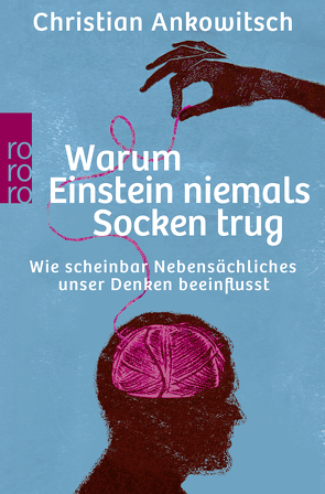 Warum Einstein niemals Socken trug von Ankowitsch,  Christian