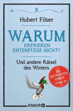 Warum erfrieren Entenfüße nicht? von Filser,  Hubert