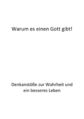 Warum es einen Gott gibt von Walinowski,  Mario