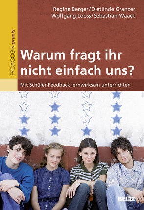 »Warum fragt ihr nicht einfach uns?« von Berger,  Regine, Granzer,  Dietlinde, Looss,  Wolfgang, Waack,  Sebastian