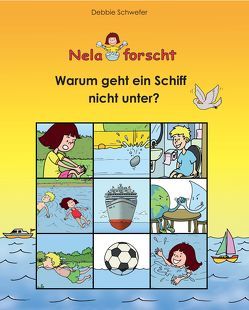 Warum geht ein Schiff nicht unter? von Schwefer,  Debbie