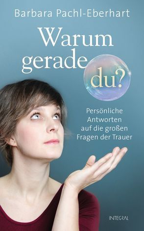 Warum gerade du? von Pachl-Eberhart,  Barbara