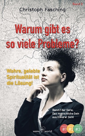 Warum gibt es so viele Probleme? von Fasching,  Christoph