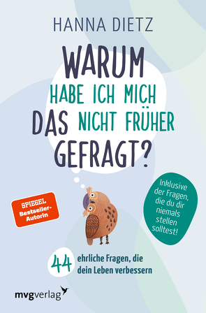 Warum habe ich mich das nicht früher gefragt? von Dietz,  Hanna