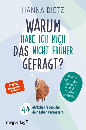 Warum habe ich mich das nicht früher gefragt? von Dietz,  Hanna