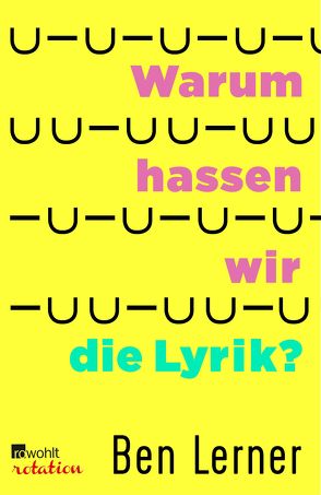 Warum hassen wir die Lyrik? von Lerner,  Ben, Stingl,  Nikolaus