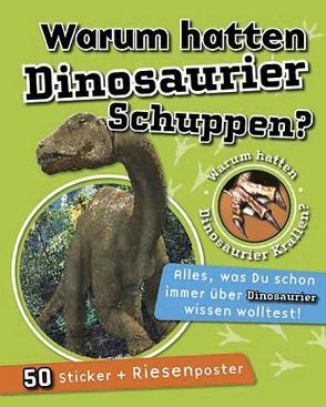 Warum hatten Dinosaurier Schuppen? von Cushion,  Sarah