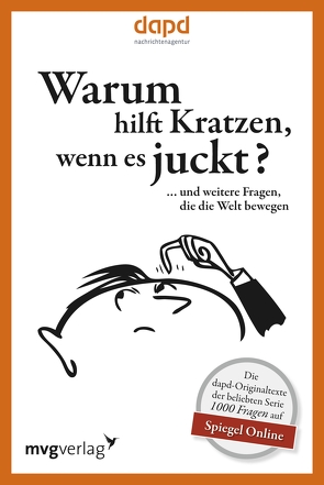 Warum hilft Kratzen, wenn es juckt… von dapd