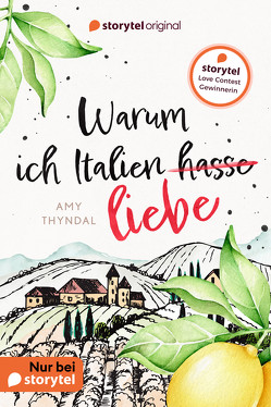 Warum ich Italien liebe von Kelling Bergner,  Madiha, Thyndal,  Amy