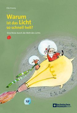 Warum ist das Licht so schnell hell? von Hein,  Sybille, Krasny,  Elke