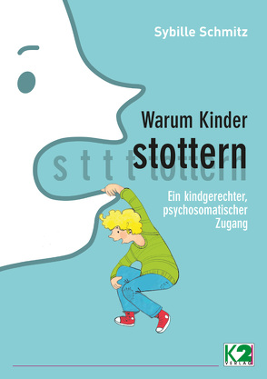 Warum Kinder stottern von Schmitz,  Sybille