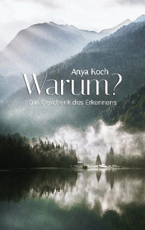 Warum? von Koch,  Anya