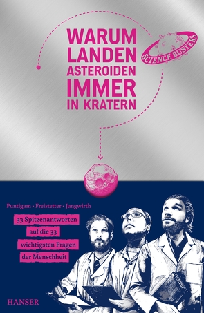 Warum landen Asteroiden immer in Kratern? von Freistetter,  Florian, Jungwirth,  Helmut, Puntigam,  Martin, Science Busters