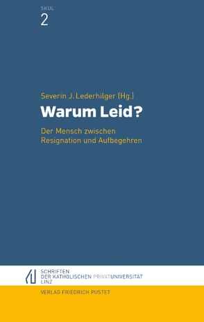 Warum Leid? von Lederhilger,  Severin J.