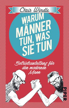 Warum Männer tun, was sie tun von Krauss,  Viola, Windle,  Chris