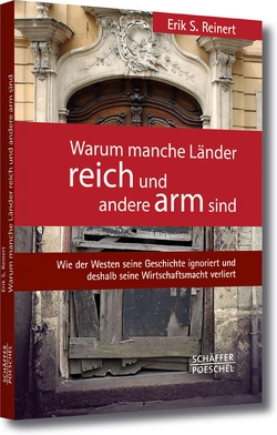 Warum manche Länder reich und andere arm sind von Reinert,  Erik S., Sattler-Hovdar,  Nina