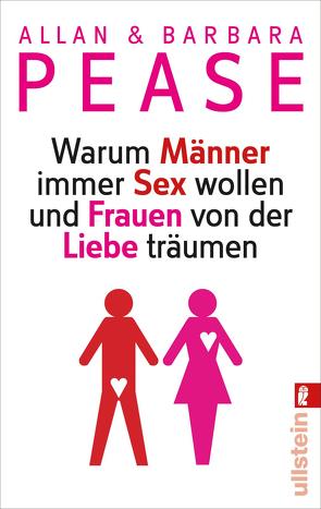 Warum Männer immer Sex wollen und Frauen von der Liebe träumen von Pease,  Allan & Barbara, Schuler,  Karin