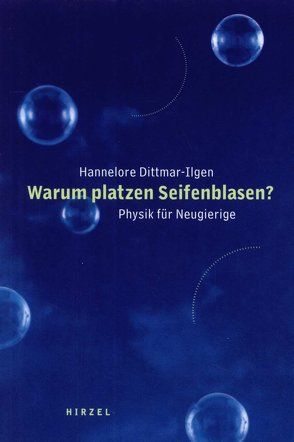 Warum platzen Seifenblasen? von Dittmar-Ilgen,  Hannelore