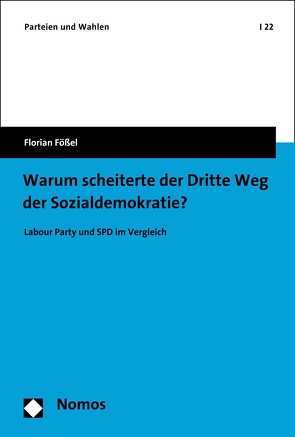 Warum scheiterte der Dritte Weg der Sozialdemokratie? von Fößel,  Florian