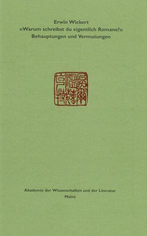„Warum schreibst du eigentlich Romane?“ von Wickert,  Erwin