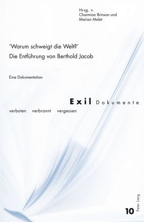 «Warum schweigt die Welt?» Die Entführung von Berthold Jacob von Brinson,  Charmian, Malet,  Marian