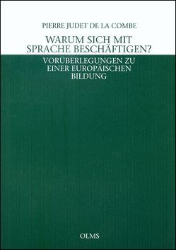 Warum sich mit Sprache beschäftigen? von Judet de La Combe,  Pierre