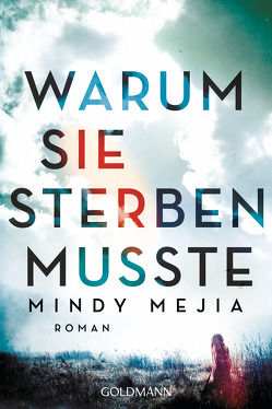 Warum sie sterben musste von Ingwersen,  Jörn, Mejia,  Mindy