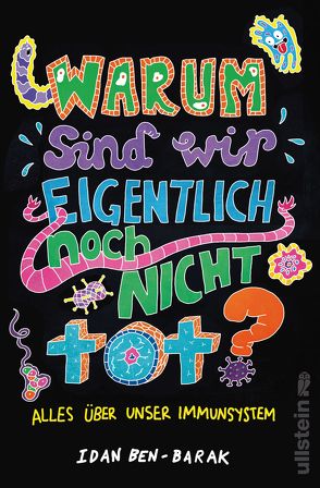 Warum sind wir eigentlich noch nicht tot? von Ben-Barak,  Idan, Vogel,  Sebastian