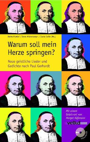 Warum soll mein Herze springen? von Martini,  Britta, Mildenberger,  Irene, Seibt,  Ilsabe