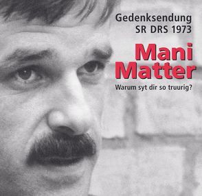 Warum syt dir so truurig? von Matter,  Mani