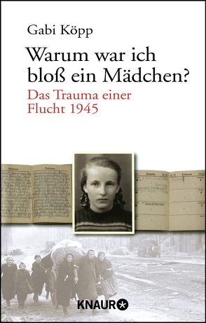 Warum war ich bloß ein Mädchen? von Köpp,  Gabi