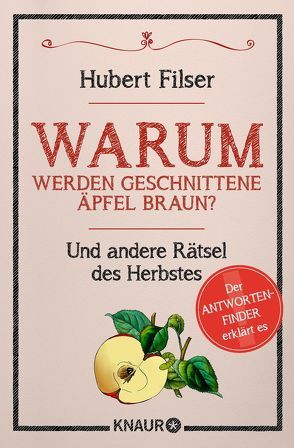 Warum werden geschnittene Äpfel braun? von Filser,  Hubert