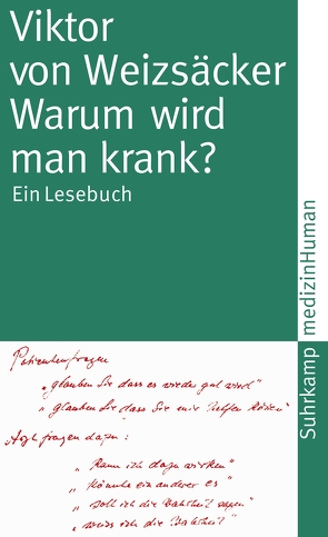 Warum wird man krank? von Dörner,  Klaus, Hontschik,  Bernd, Rimpau,  Wilhelm, Weizsäcker,  Viktor von