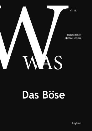 WAS 111 – Das Böse von Steiner,  Michael