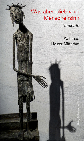 Was aber blieb vom Menschensinn von Holzer-Mitterhof,  Waltraud, Lapide,  Yuval, Therese Schmitz,  Hildegard, Zins,  Yaffa