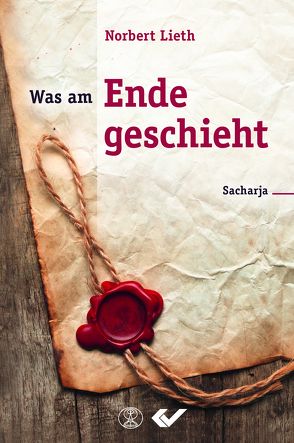 Was am Ende geschieht von Lieth,  Norbert