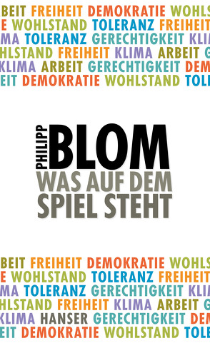 Was auf dem Spiel steht von Blom,  Philipp