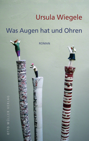 Was Augen hat und Ohren von Wiegele,  Ursula