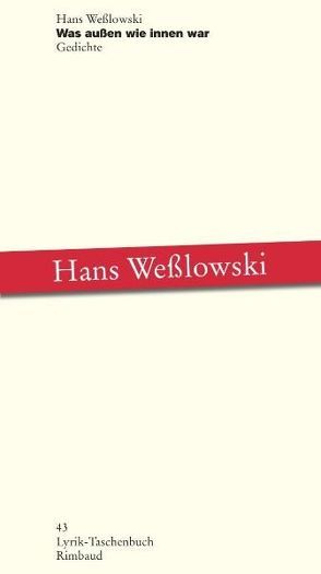 Was außen wie innen war von Kostka,  Jürgen, Weßlowski,  Hans