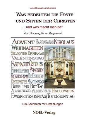 Was bedeuten die Feste und Sitten der Christen von Braeuer-Langheinrich