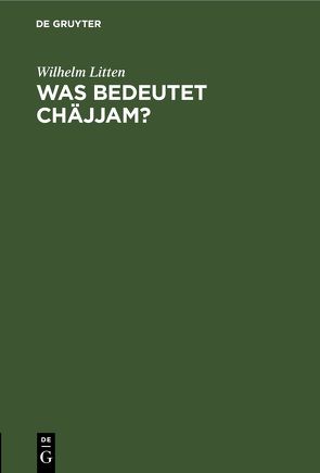 Was bedeutet Chäjjam? von Litten,  Wilhelm