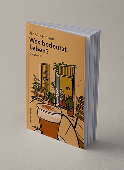 Was bedeutet Leben? von Behmann,  Jan C.