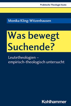 Was bewegt Suchende? von Altmeyer,  Stefan, Bauer,  Christian, Fechtner,  Kristian, Klie,  Thomas, Kling-Witzenhausen,  Monika, Kohler-Spiegel,  Helga, Kranemann,  Benedikt, Noth,  Isabelle, Weyel,  Birgit