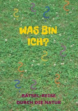 Was bin ich? von Rödl,  Susanne