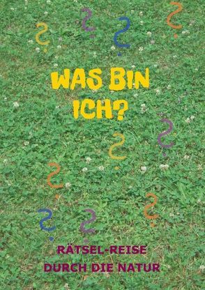 Was bin ich? von Rödl,  Susanne