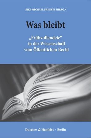 Was bleibt. von Frenzel,  Eike Michael