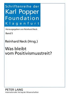 Was bleibt vom Positivismusstreit? von Neck,  Reinhard