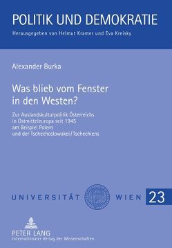 Was blieb vom Fenster in den Westen? von Burka,  Alexander