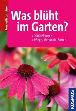 Was blüht im Garten? von Throll,  Angelika